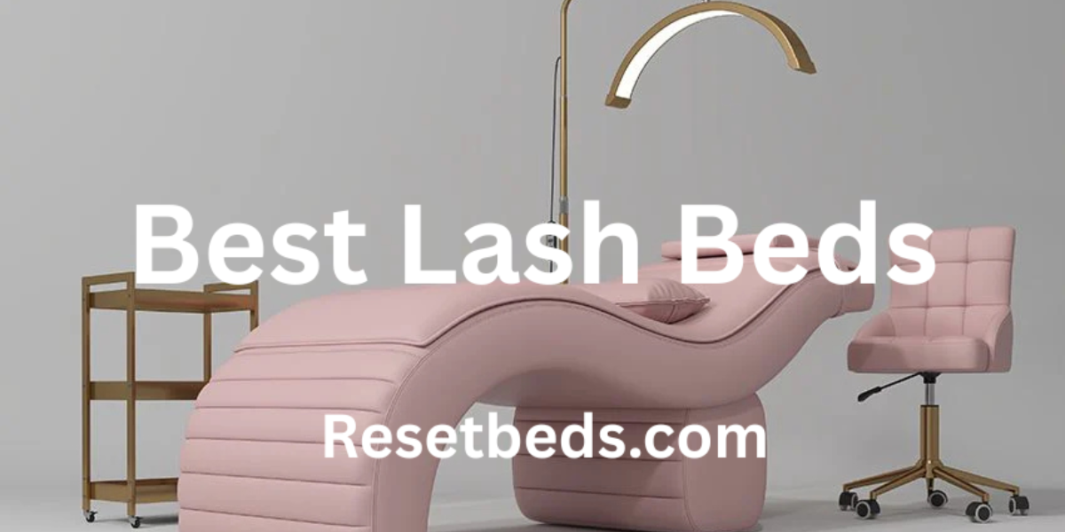 best lash beds
